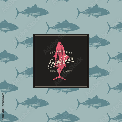 Vector banner with inscription fresh tuna on background of seamless pattern with sea fish. Seafood. Logo, menu, label for restaurant, cafe. Signboard for fish market, store. Canned food. No ai
