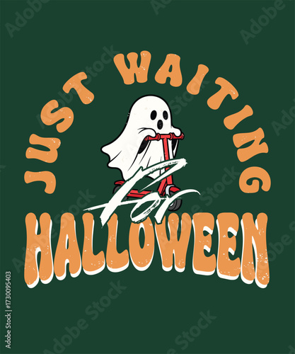 Vintage just waiting for halloween typography graphic ghost vector design for fun merchandise. Graphic design.