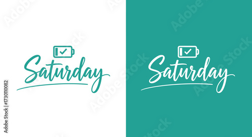 Creative Saturday Weekend Energy Recharge Concept with Battery Icon