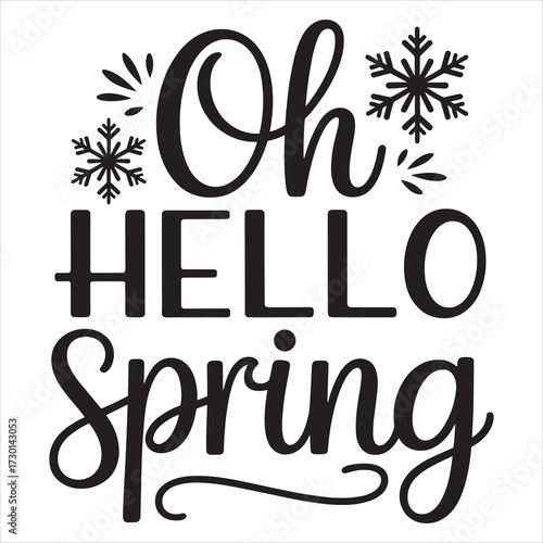 oh hello spring. typography vector eps file.