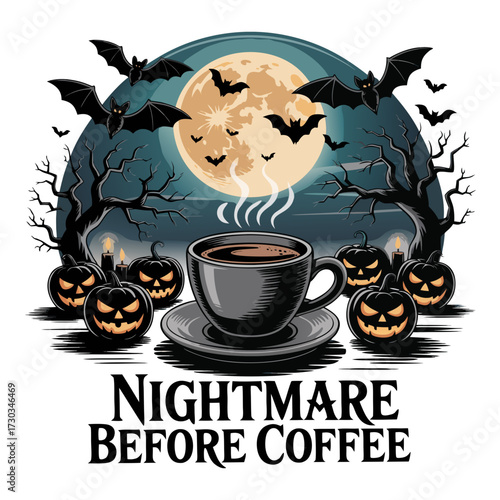 Illustration of a steaming cup of coffee sits on a saucer, surrounded by carved pumpkins and silhouetted bats flying in front of a large full moon, with the text nightmare before coffee below