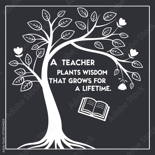 Teacher plants wisdom that grows for a lifetime tree quote