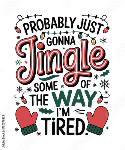 Probably just gonna jingle some of the way i’m tired 