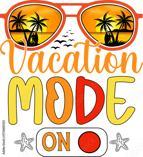 Vacation Mode On: A vibrant, eye-catching digital artwork embodies the essence of a holiday, with playful fonts and a tropical sunset mirrored within sunglasses.