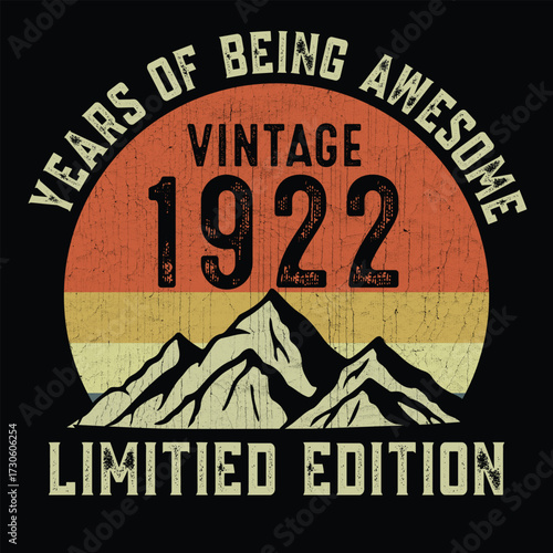 Year of being awesome vintage 1922 limited edition t shirt design
