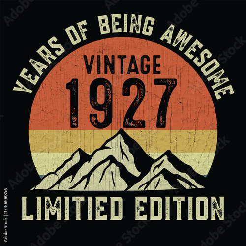 Year of being awesome vintage 1927 limited edition t shirt design