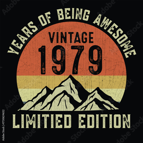 Year of being awesome vintage 1979 limited edition t shirt design