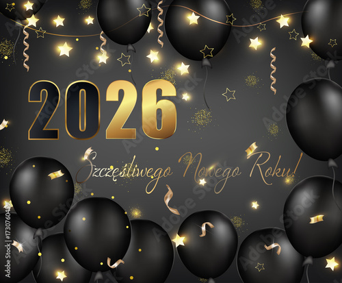 kartka lub baner z życzeniami szczęśliwego Nowego Roku 2026 w kolorze złotym i czarnym z czarnymi balonami na szarym tle gradientowym z gwiazdami i złotymi serpentynami