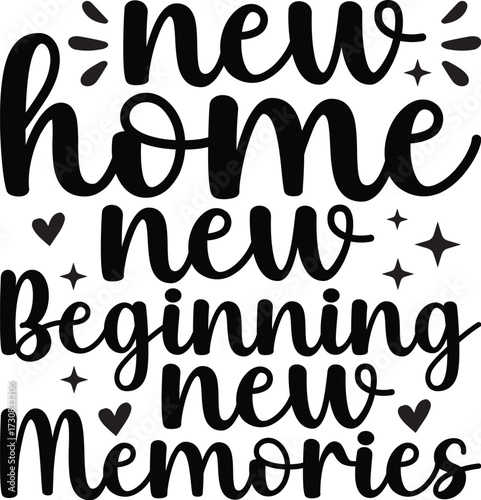 New Home New Beginning New Memories SVG