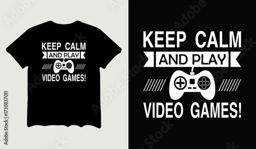 Keep calm and play video games t-shirt design for t-shirt quotes or poster svg printable cut file