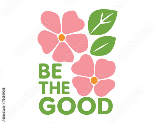 Be the Good