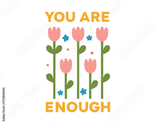 You Are Enough