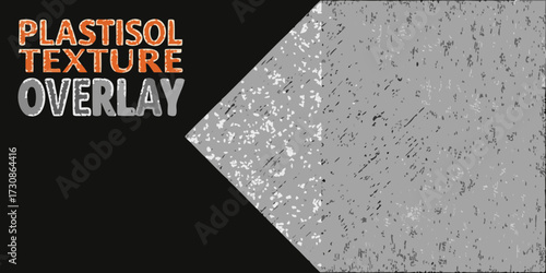 Grungy plastisol texture overlay with speckled and streaky details for graphic design