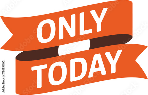 Bold orange ribbon banner announces "Only Today" for a limited-time offer.