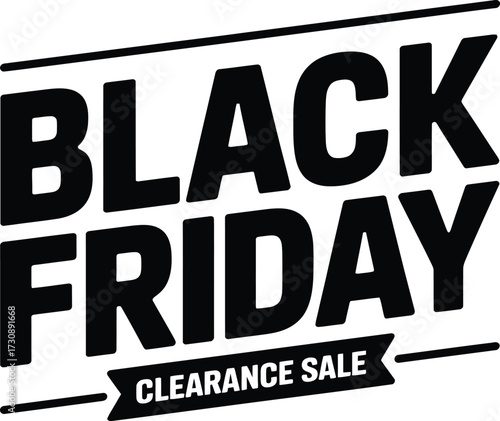 Bold black and white text announcing Black Friday clearance sale event