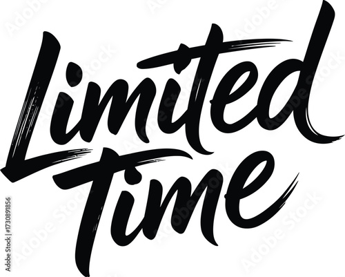 Bold brushstroke lettering announces limited time offer, creating urgency for sales and promotions.