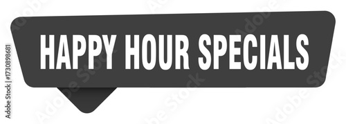 happy hour specials black sign isolated on transpatent background. happy hour specials sticker