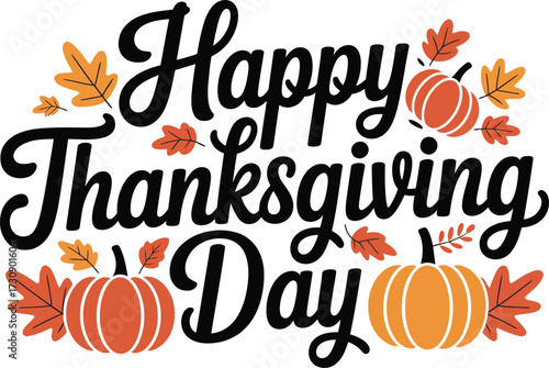 Warm wishes for a happy Thanksgiving Day with festive pumpkins and autumn leaves