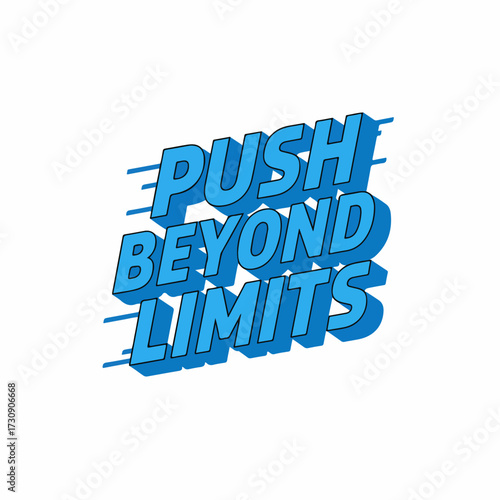 Modern Bold Push Beyond Limits Typography Design Creative Illustration