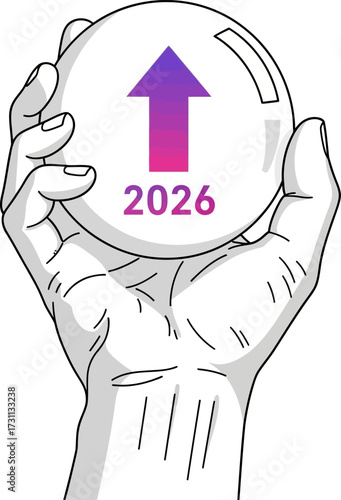 A hand holds a crystal ball with an upward arrow, forecasting a positive outlook and growth for the year 2026.