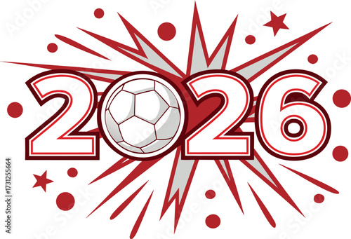 2026 soccer ball graphic with red starburst and circles football sport