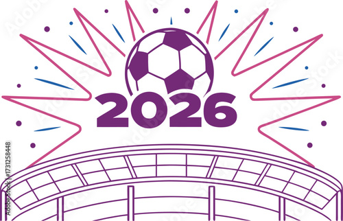 Purple soccer ball above 2026 numbers with stadium outline and abstract bursts football year