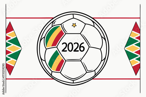 Soccer ball with 2026 year and red green yellow flags on white background football date