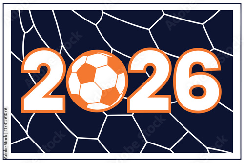 White numbers 2026 with soccer ball graphic on navy blue net background football year