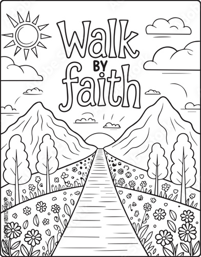 Christian bible verse coloring page with quote walk by faith and beautiful decoration black line art vector illustration outline coloring book design for kids and adults