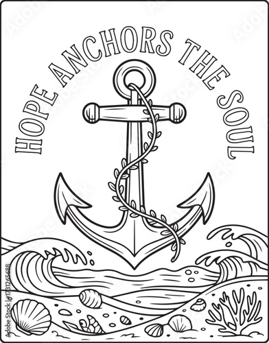 Christian bible verse coloring page with quote hope anchors the soul and beautiful decoration black line art vector illustration outline coloring book design for kids and adults