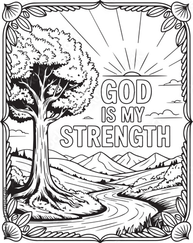 Christian bible verse coloring page with quote god is my strength and beautiful decoration black line art vector illustration outline coloring book design for kids and adults