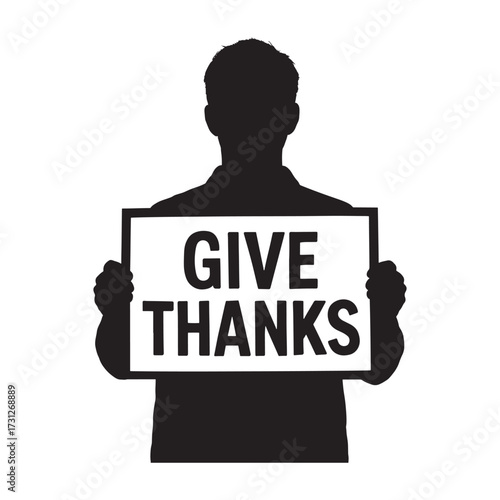Silhouette of person holding sign that says give thanks