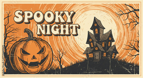 Distressed vintage Halloween Spooky Night banner featuring a spooky haunted house, grinning jack o lantern, full moon, bare trees.