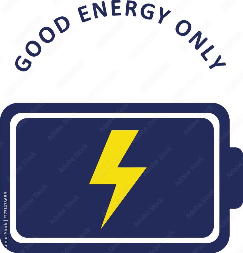 Obraz premium Image of a battery with a lightning bolt inside, and the words 'Good Energy Only' above it.