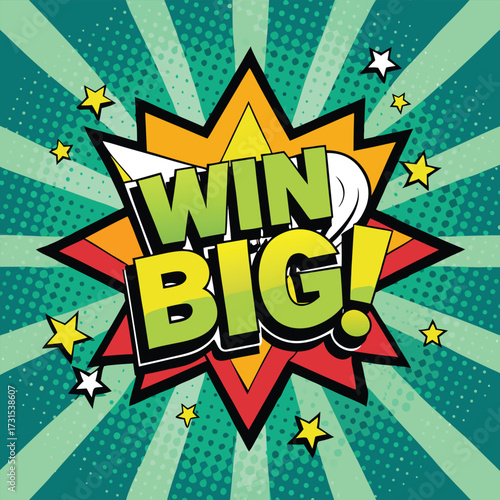 Win Big comic book explosion pop art vector design with halftone background perfect for promotional banners and advertisements