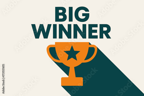 Minimalist Victory Poster. “Big Winner”. geometric sans heavy, flat fills, long angled shadows, minimalist