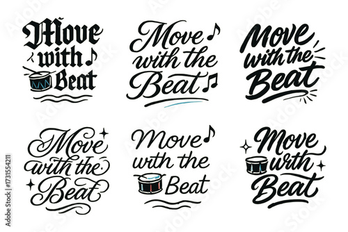 Calligraphy Beat Variations. Move with the Beat. Create a calligraphy lettering illustration of the phrase: