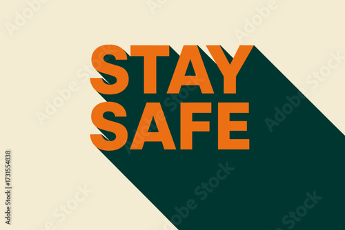 Stay Safe Poster. “Stay Safe”. geometric sans heavy, flat fills, long angled shadows, minimalist poster with