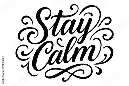 Stay Calm Calligraphy. “Stay Calm”. Elegant modern calligraphy lettering with bold and saturated thick strokes