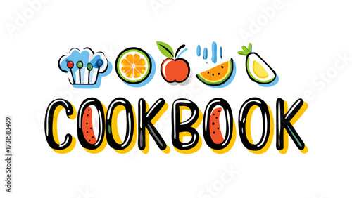 Colorful cartoon cookbook title with fruits and chef hat recipe cooking