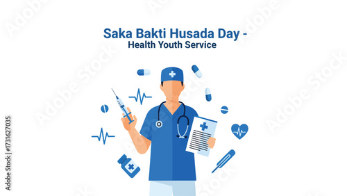 A medical professional in uniform holds a syringe and clipboard, surrounded by healthcare symbols and text celebrating Saka Bakti Husada Day and Health Youth Service.