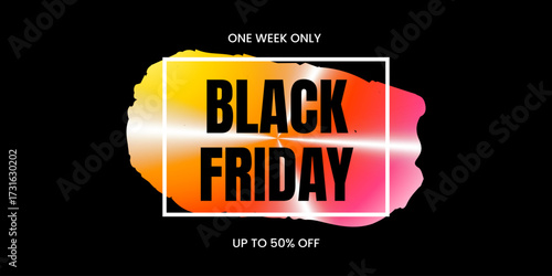 Black friday sale one week only banner with bold holographic paint stroke and sale text. Horizontal template for seasonal discount on black background. Vector illustration