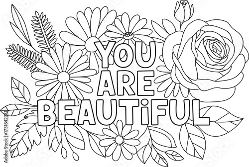 Inspirational quote " YOUAREBEAUTIFUL" surrounded by flowers and leaves Keywords
