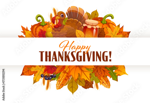 Festive Thanksgiving holiday vector banner with funny turkey, pumpkins and honey jar, corn and grapes, pears and autumn fall season leaves borders. Thanksgiving harvest festival greeting banner