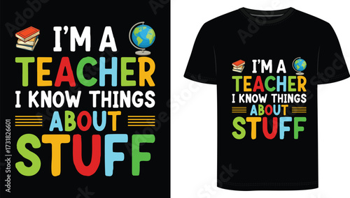 I Am A Teacher I Know Things About Stuff