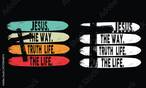 Jesus The Way The Truth The Life Shirt.