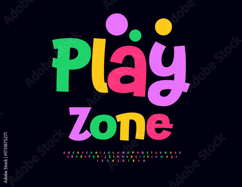 Vector Holiday flyer Play Zone. Colorful Children Font. Bright Joyful  Alphabet Letters and Numbers set.