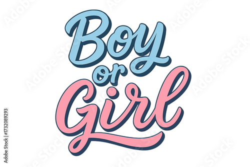 Boy or Girl gender reveal party lettering. 3D calligraphic hand drawn text for baby shower invitation or announcement card. Modern vector typography concept for pregnancy celebration.