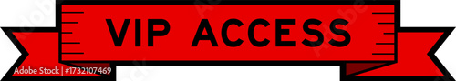 Ribbon label banner with word VIP access in red color on white background