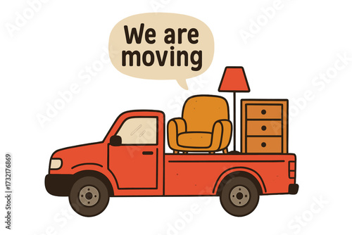 Moving day concept vector illustration. Pickup truck loaded with furniture for relocation. Armchair, lamp, cupboard in truck. "We are moving" lettering. New home delivery service.